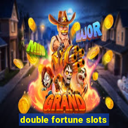 double fortune slots